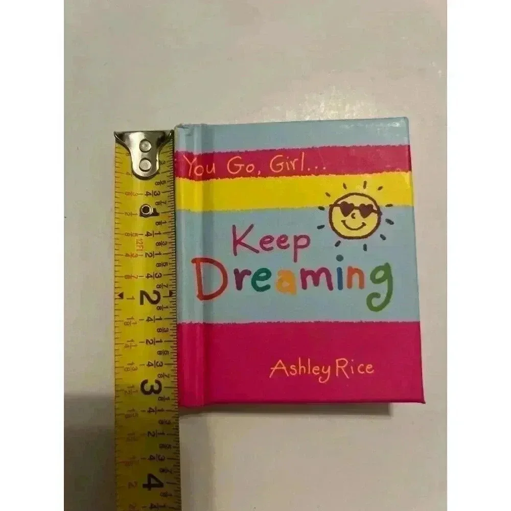 Ashley Rice | You Go Girl… Keep Dreaming | Inspirational Pocket Size Book